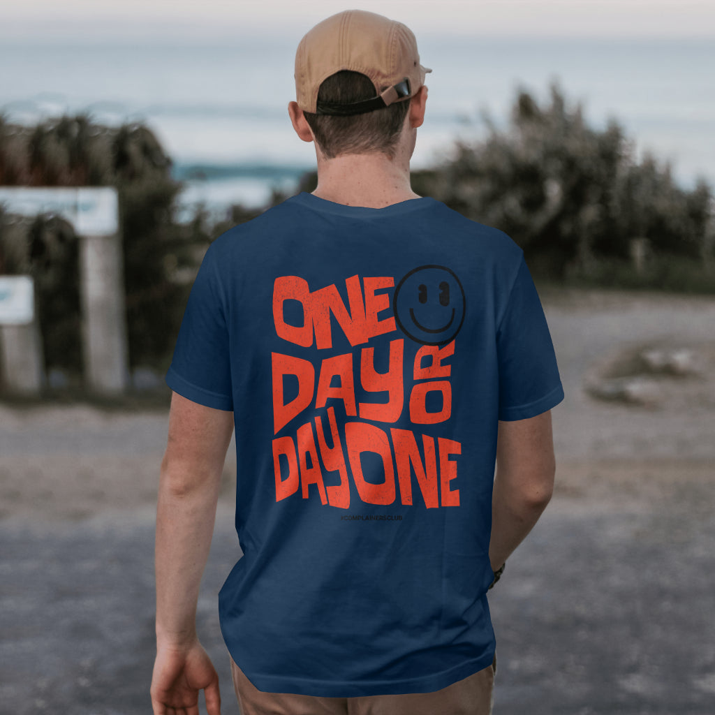 One Day Or Day One T-Shirt